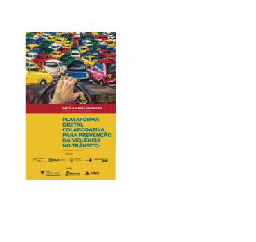 Plataforma Digital Colaborativa para Prevenção da Violência no Trânsito: Perspectiva de uma Infovigilância em Saúde no Amazonas